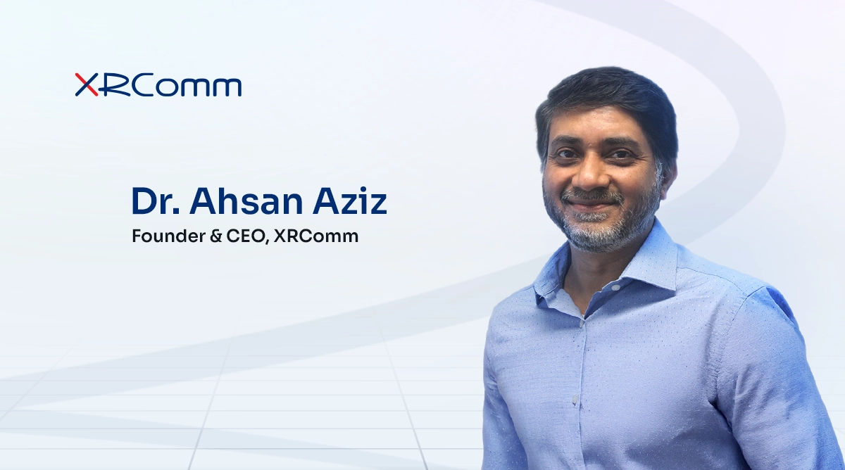 Interview with XRComm CEO Ahsan Aziz